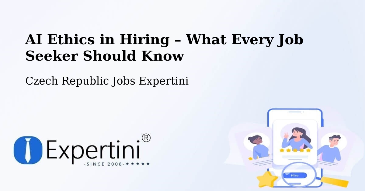 AI Ethics in Recruitment & Hiring – Pardubice - Pardubice, Czech Republic Jobs Expertini